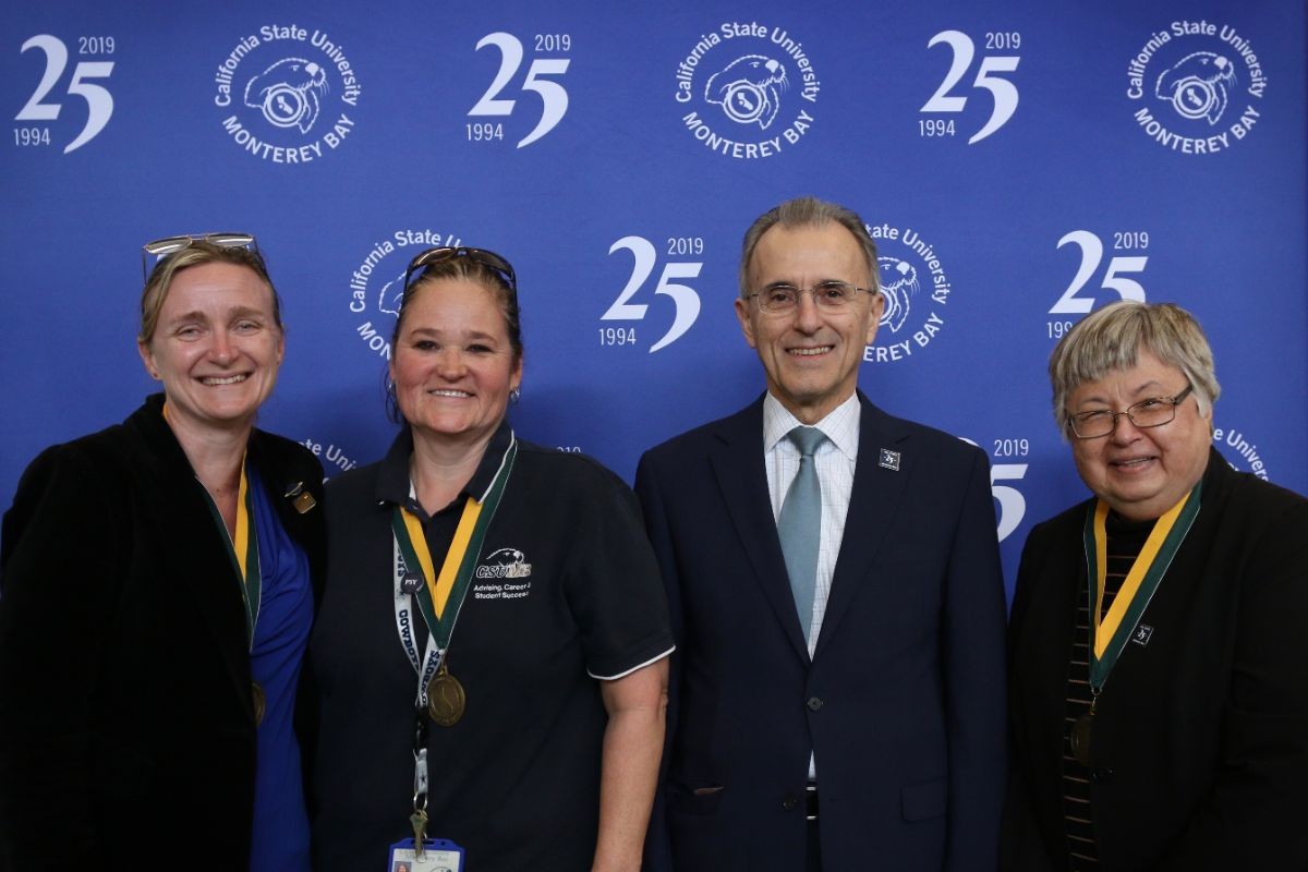 2019 President's Medal Award Winners (L to R) Kris Roney, Chrissy Lofgren and Marylou Shockley pictured with CSUMB President Eduardo M. Ochoa.