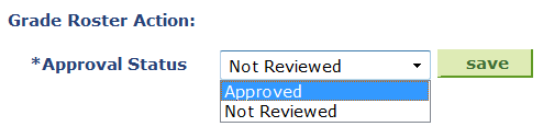 example of Grade Roster Action status to Approved